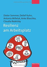 Resilienz am Arbeitsplatz