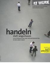 Handeln statt wegschauen: Suchtprävention und Frühintervention in der Arbeitswelt