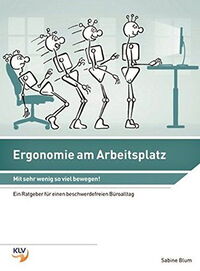Ergonomie am Arbeitsplatz: Mit sehr wenig, so viel bewegen