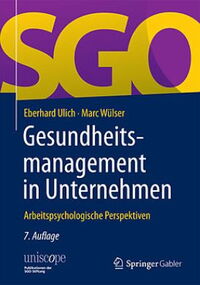 Gesundheitsmanagement in Unternehmen: Arbeitspsychologische Perspektiven