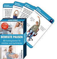 Bewegte Pausen für Büro & Home-Office - 55 Trainingskarten für Vielsitzer und Kopfarbeiter
